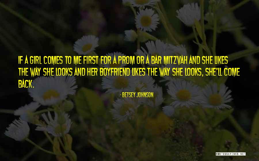 He's My Boyfriend Back Off Quotes By Betsey Johnson He's My Boyfriend Back Off Quotes By Betsey Johnson