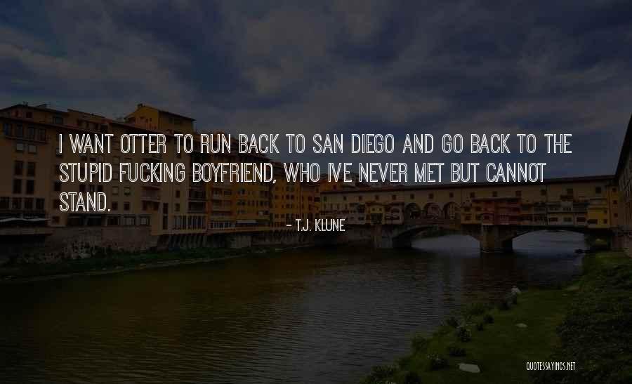 He's My Boyfriend Back Off Quotes By T.J. Klune He's My Boyfriend Back Off Quotes By T.J. Klune