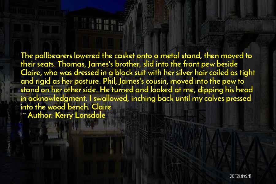 He's My Brother Quotes By Kerry Lonsdale