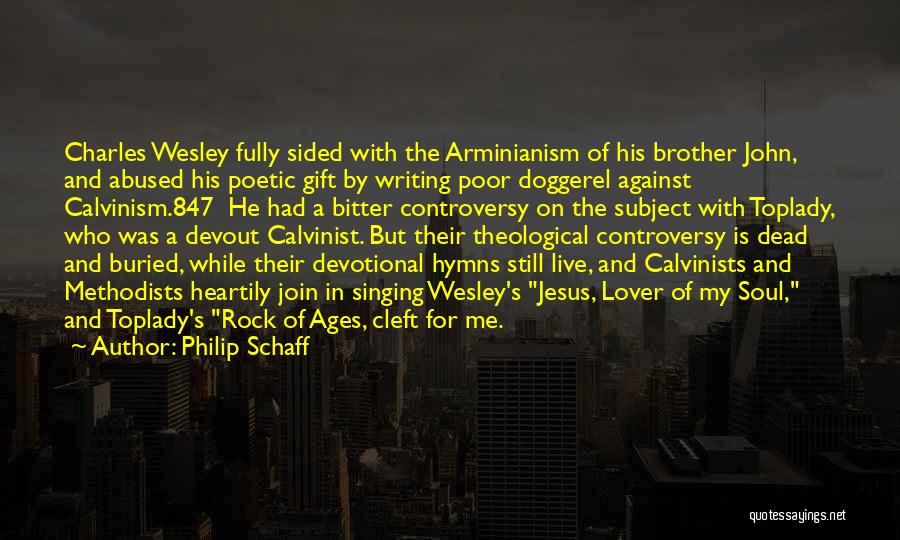 He's My Brother Quotes By Philip Schaff