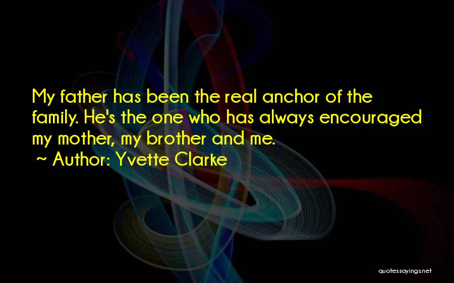 He's My Brother Quotes By Yvette Clarke