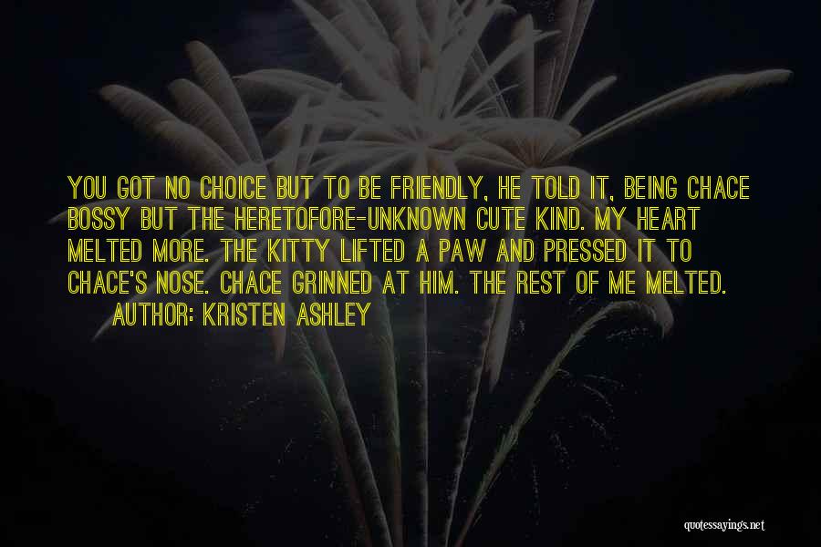 He's My Choice Quotes By Kristen Ashley