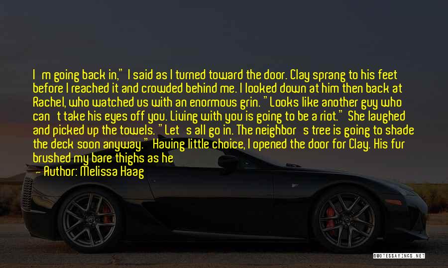 He's My Choice Quotes By Melissa Haag