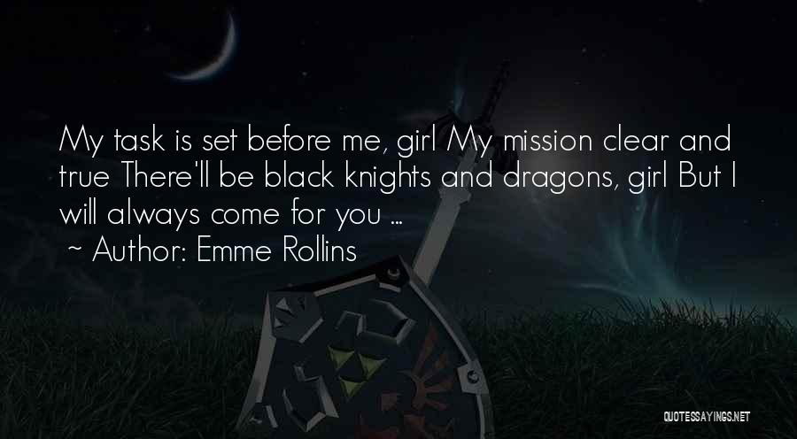 He's My Knight In Shining Armor Quotes By Emme Rollins