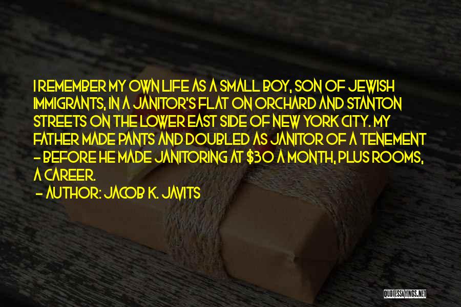He's My Life Quotes By Jacob K. Javits He's My Life Quotes By Jacob K. Javits