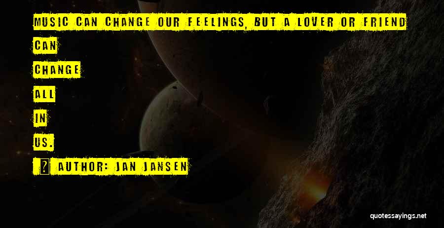 He's My Lover And Best Friend Quotes By Jan Jansen