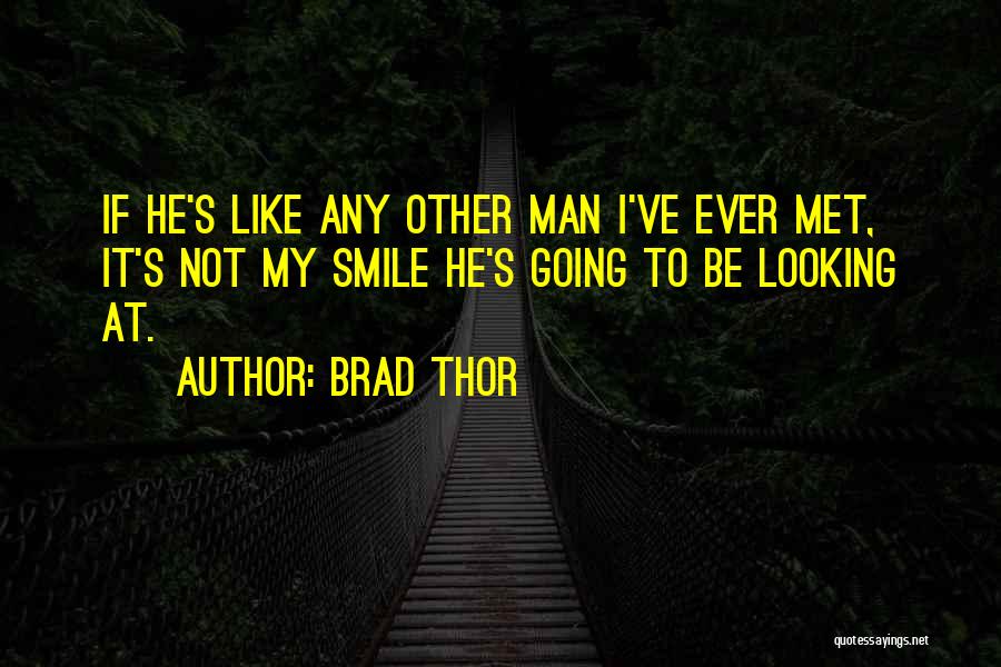 He's My Man Quotes By Brad Thor