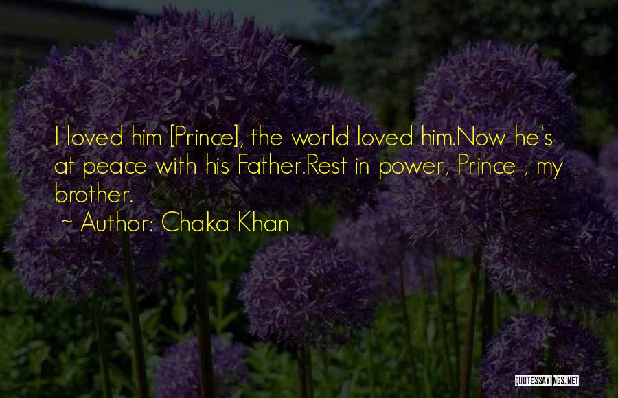 He's My Prince Quotes By Chaka Khan