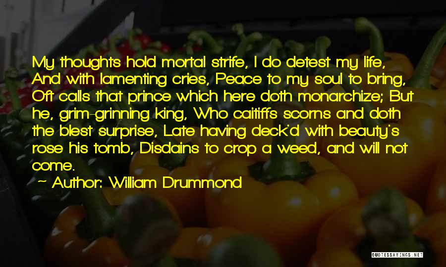 He's My Prince Quotes By William Drummond