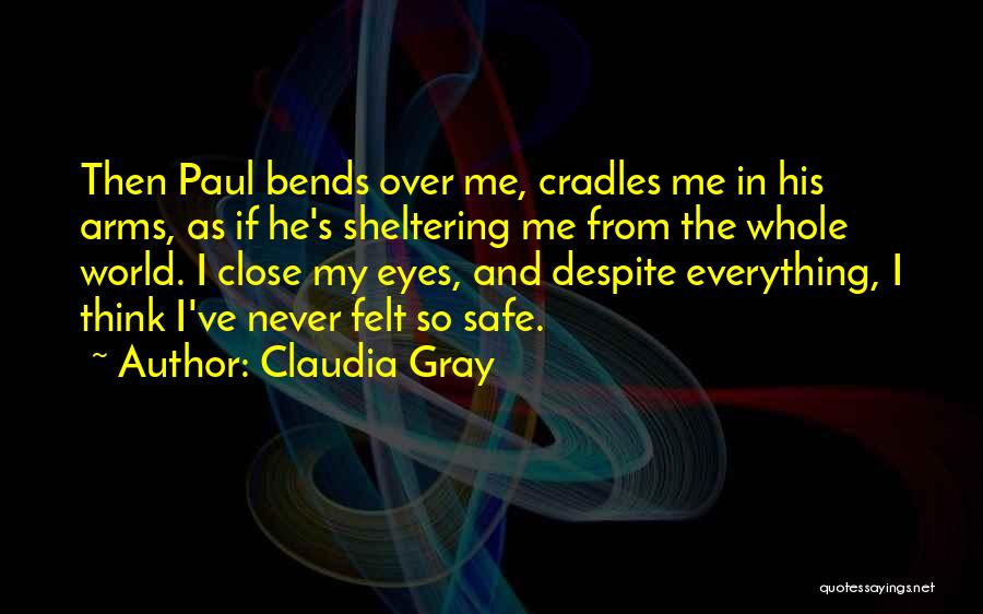 He's My Whole World Quotes By Claudia Gray