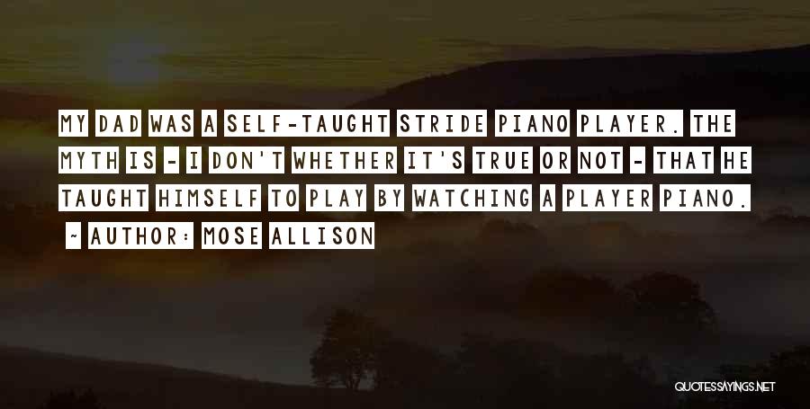 He's Not A Player Quotes By Mose Allison