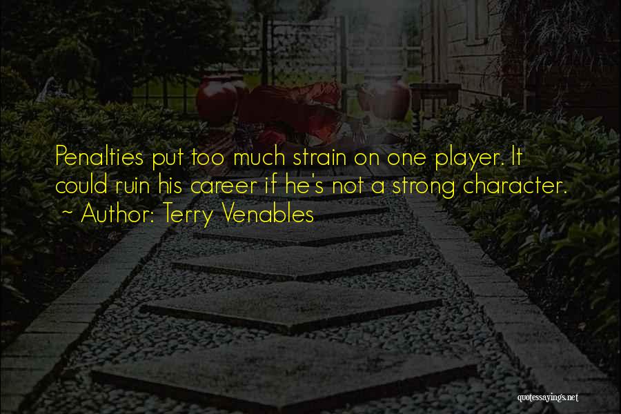 He's Not A Player Quotes By Terry Venables