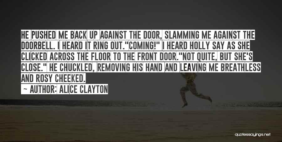 He's Not Coming Back Quotes By Alice Clayton