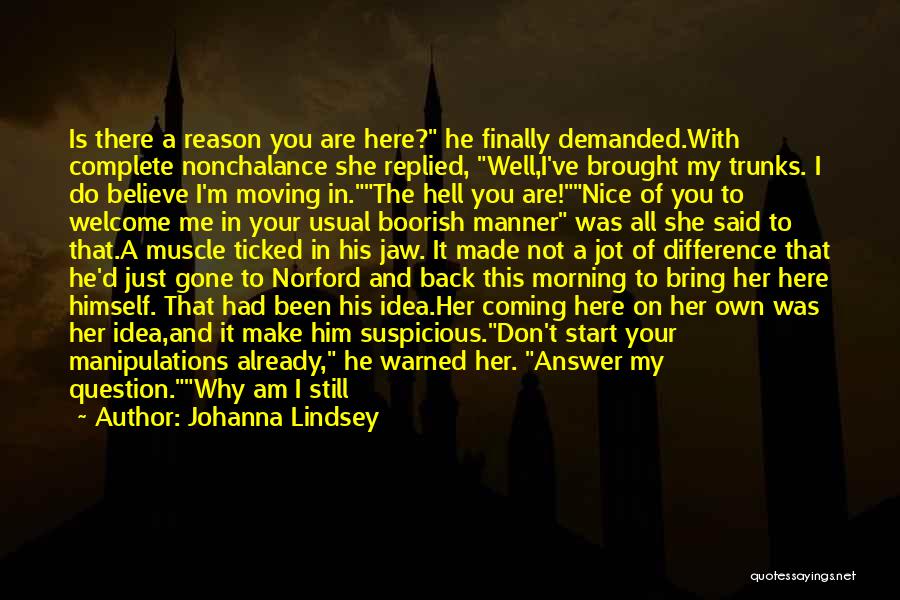 He's Not Coming Back Quotes By Johanna Lindsey