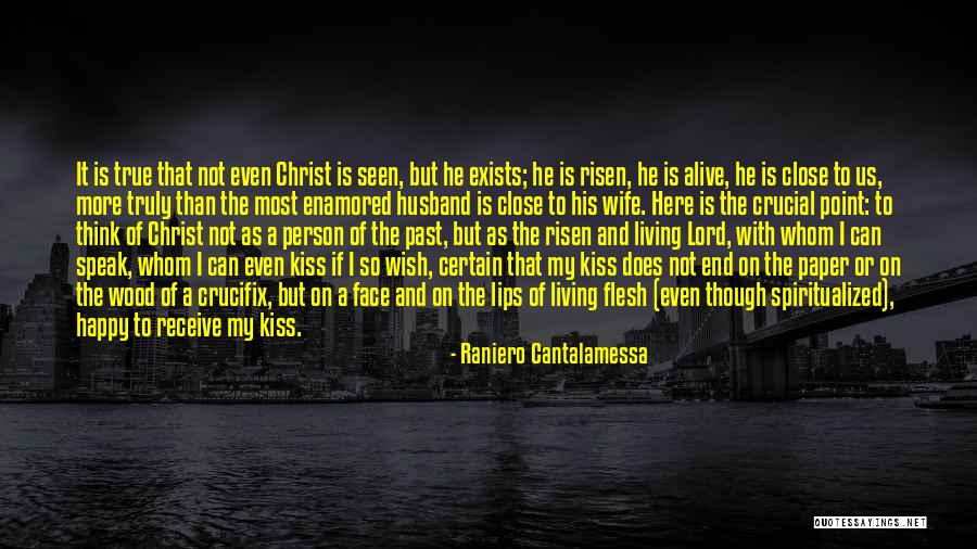 He's Not Here He Is Risen Quotes By Raniero Cantalamessa