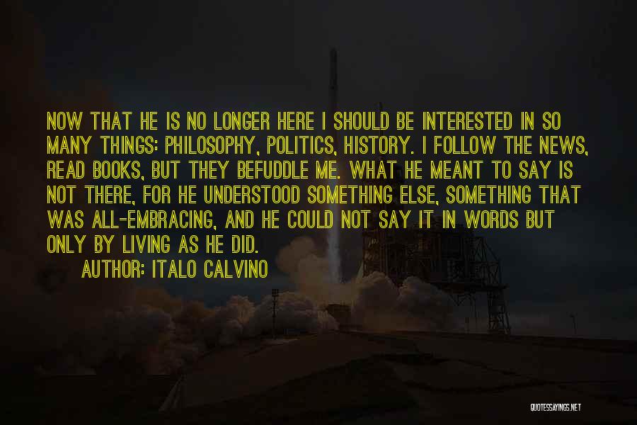 He's Not Interested In Me Quotes By Italo Calvino