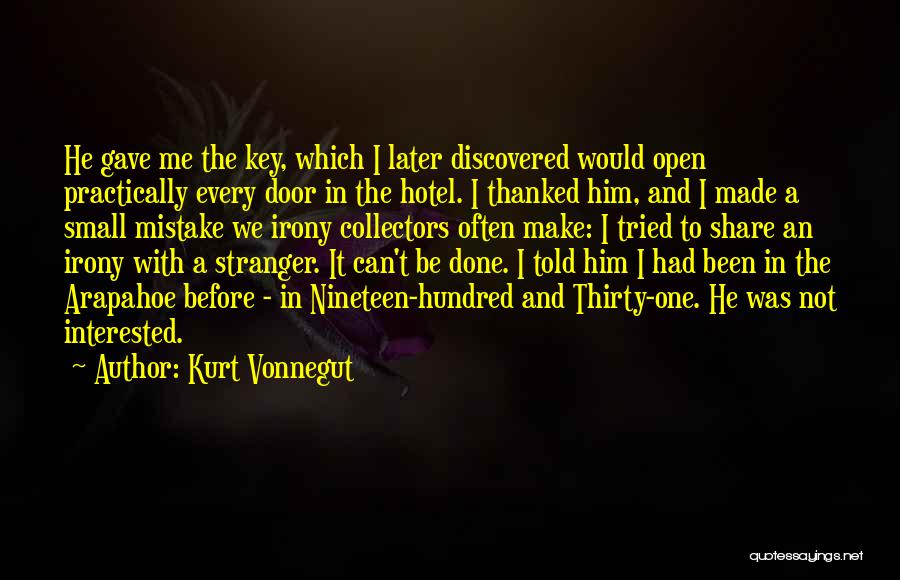 He's Not Interested In Me Quotes By Kurt Vonnegut