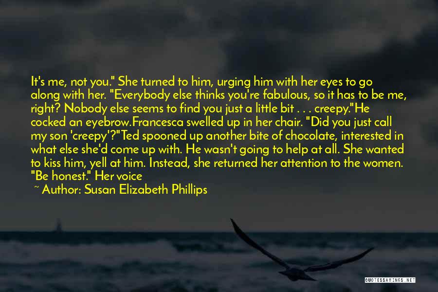 He's Not Interested In Me Quotes By Susan Elizabeth Phillips