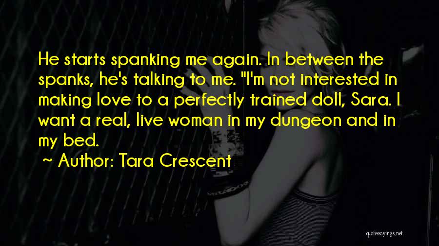 He's Not Interested In Me Quotes By Tara Crescent