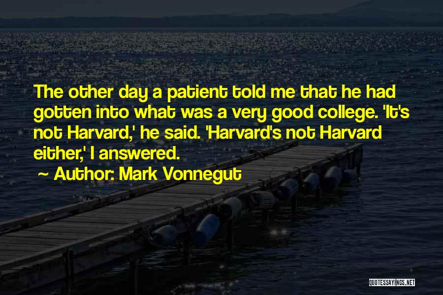 He's Not Into Me Quotes By Mark Vonnegut