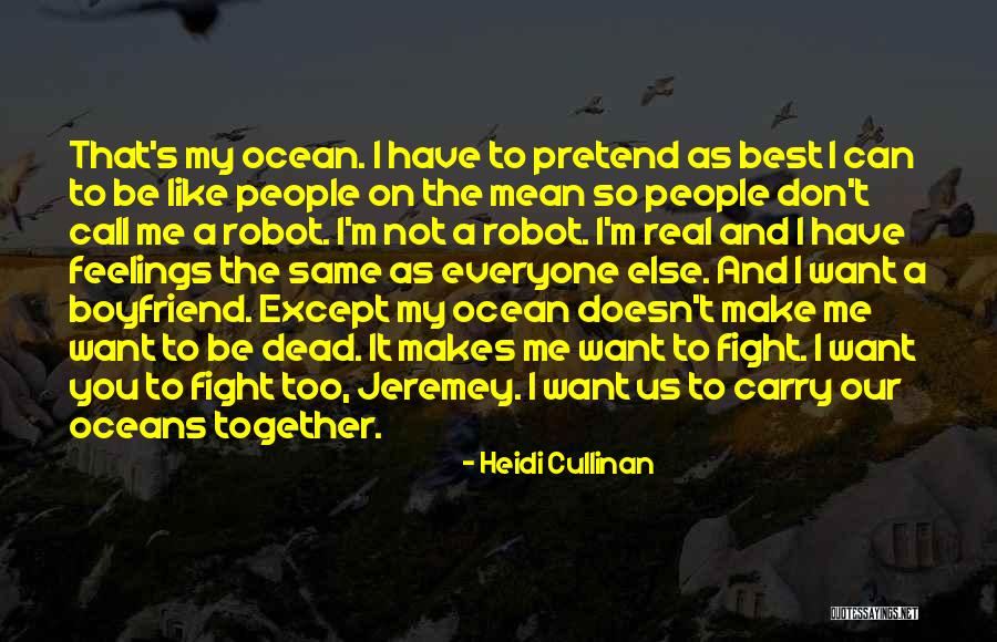 He's Not Just My Boyfriend Quotes By Heidi Cullinan