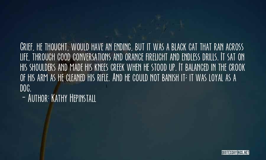 He's Not Loyal Quotes By Kathy Hepinstall