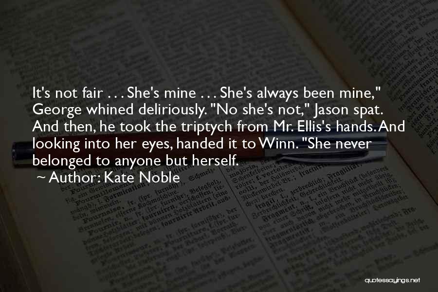 He's Not Mine But Quotes By Kate Noble