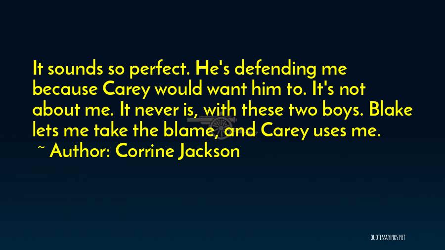 He's Not Perfect Quotes By Corrine Jackson