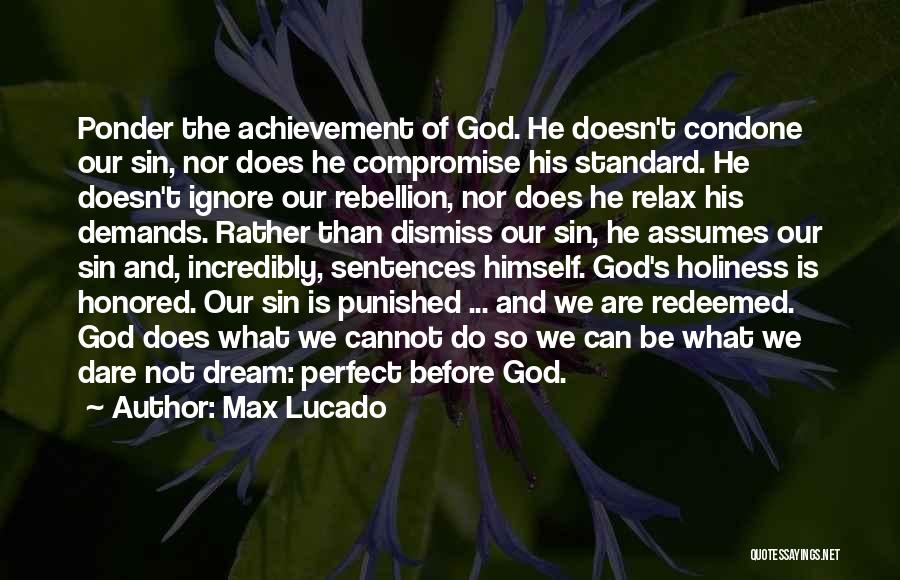 He's Not Perfect Quotes By Max Lucado