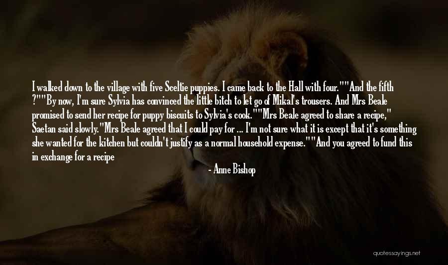 He's Not The One For Me Quotes By Anne Bishop He's Not The One For Me Quotes By Anne Bishop