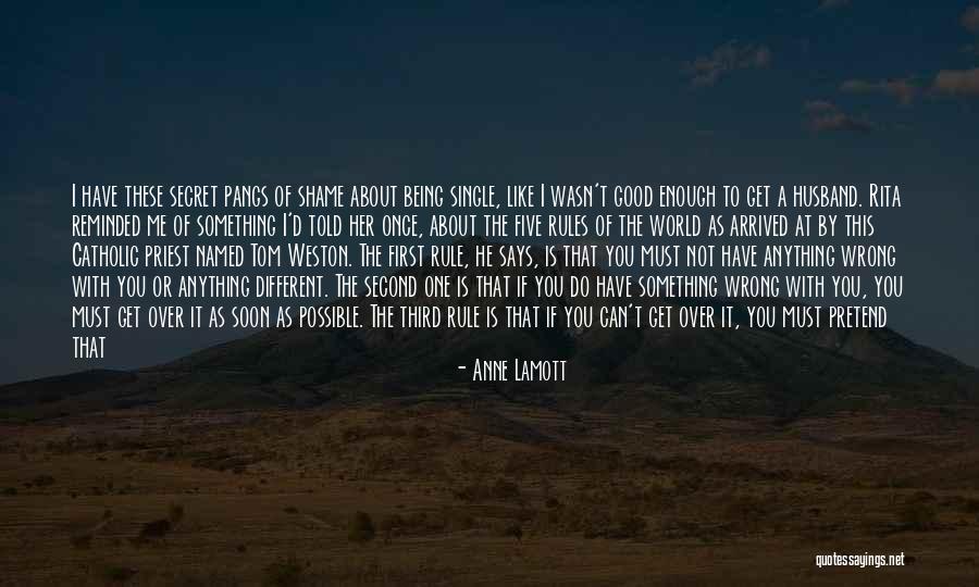 He's Not The One For Me Quotes By Anne Lamott He's Not The One For Me Quotes By Anne Lamott