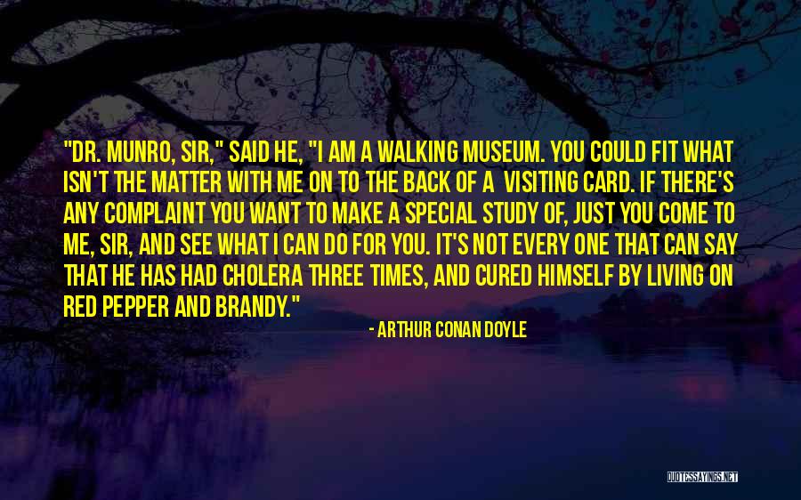 He's Not The One For Me Quotes By Arthur Conan Doyle He's Not The One For Me Quotes By Arthur Conan Doyle
