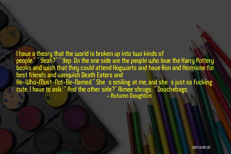 He's Not The One For Me Quotes By Autumn Doughton He's Not The One For Me Quotes By Autumn Doughton