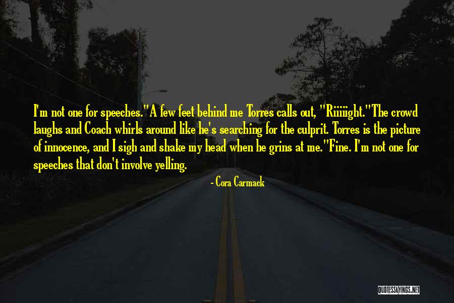 He's Not The One For Me Quotes By Cora Carmack He's Not The One For Me Quotes By Cora Carmack