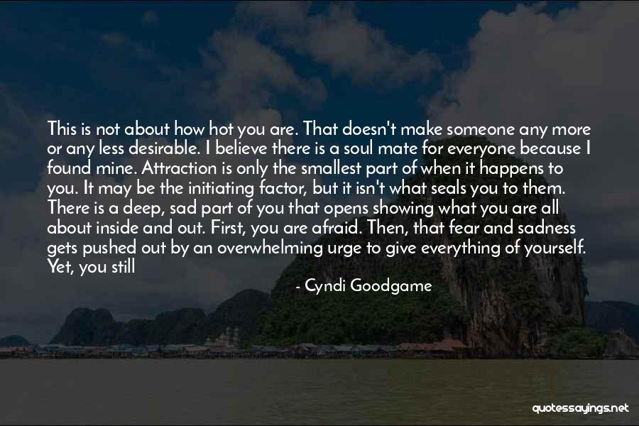 He's Not The One For Me Quotes By Cyndi Goodgame He's Not The One For Me Quotes By Cyndi Goodgame