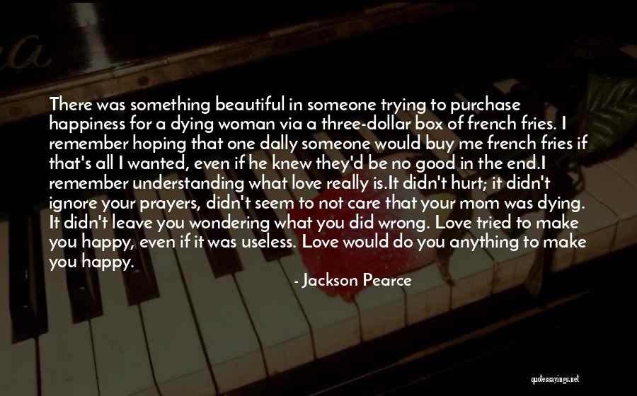 He's Not The One For Me Quotes By Jackson Pearce He's Not The One For Me Quotes By Jackson Pearce