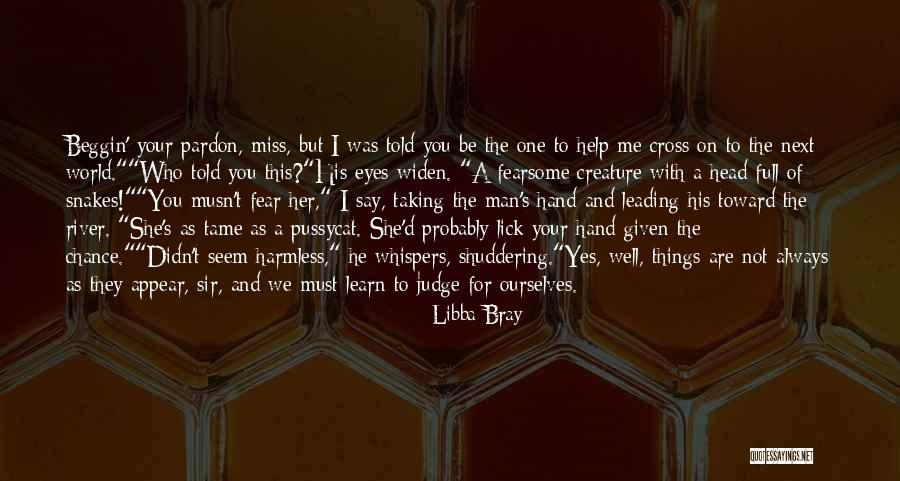 He's Not The One For Me Quotes By Libba Bray He's Not The One For Me Quotes By Libba Bray