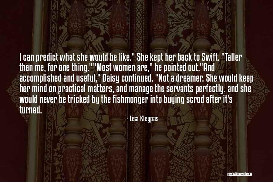 He's Not The One For Me Quotes By Lisa Kleypas He's Not The One For Me Quotes By Lisa Kleypas