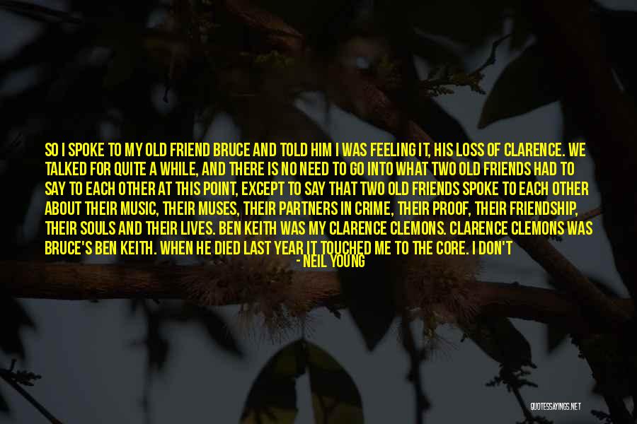 He's Not The One For Me Quotes By Neil Young He's Not The One For Me Quotes By Neil Young