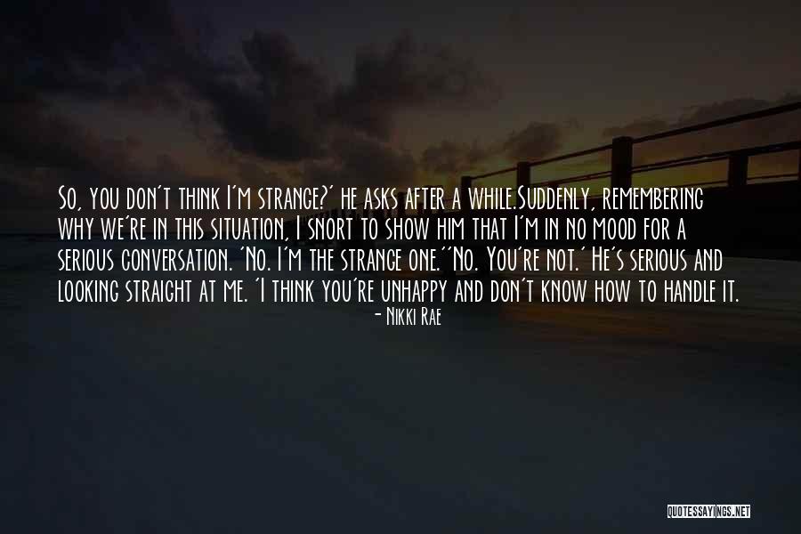 He's Not The One For Me Quotes By Nikki Rae He's Not The One For Me Quotes By Nikki Rae