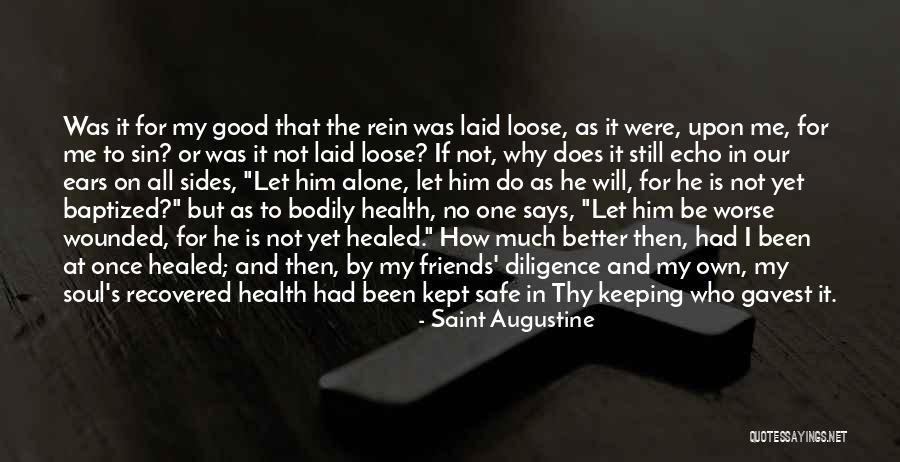 He's Not The One For Me Quotes By Saint Augustine He's Not The One For Me Quotes By Saint Augustine