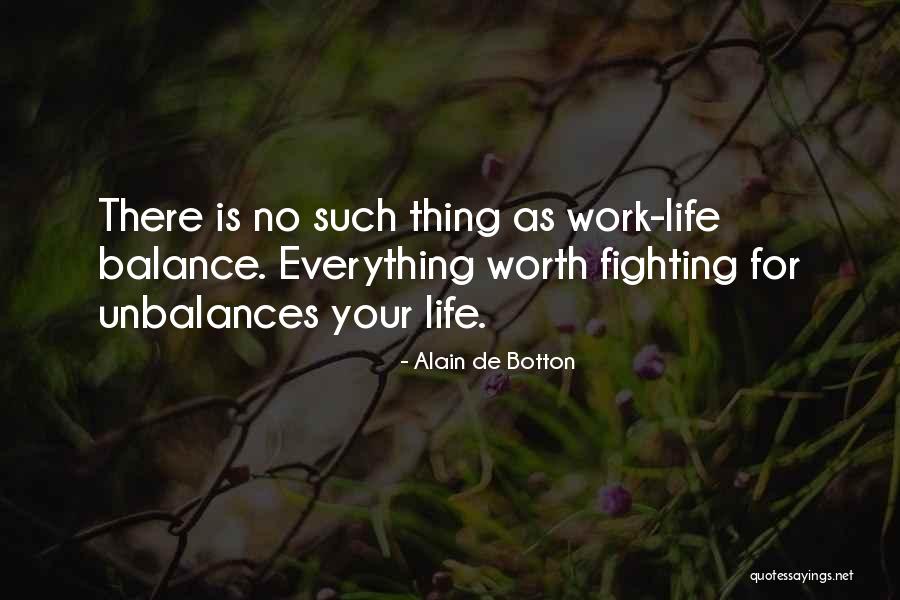 He's Not Worth Fighting For Quotes By Alain De Botton