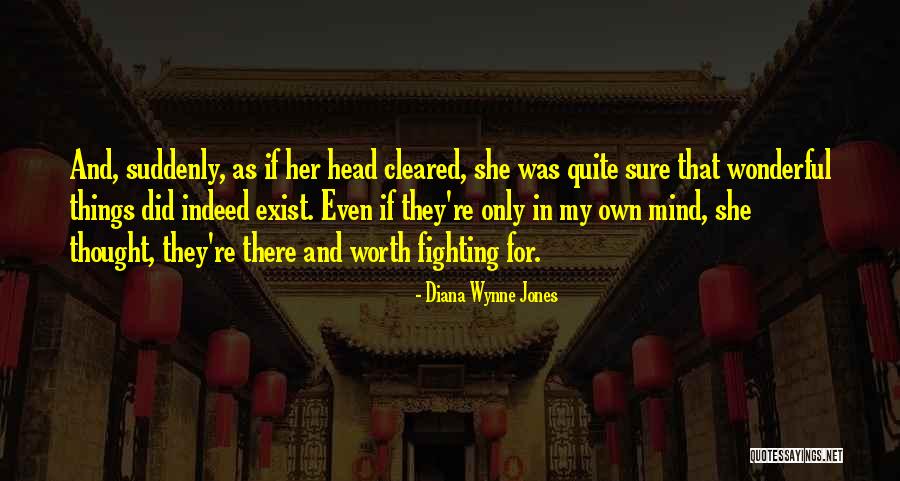 He's Not Worth Fighting For Quotes By Diana Wynne Jones