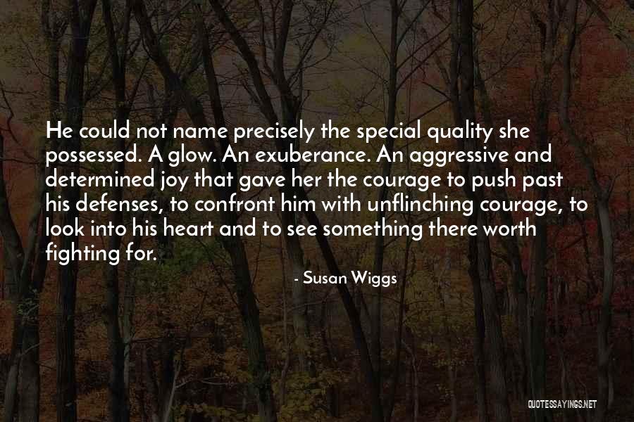 He's Not Worth Fighting For Quotes By Susan Wiggs