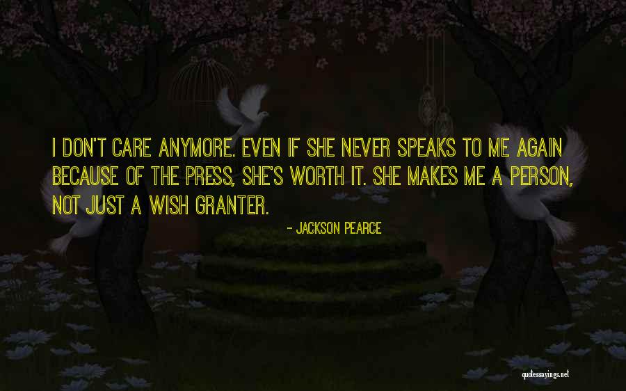 He's Not Worth It Anymore Quotes By Jackson Pearce He's Not Worth It Anymore Quotes By Jackson Pearce