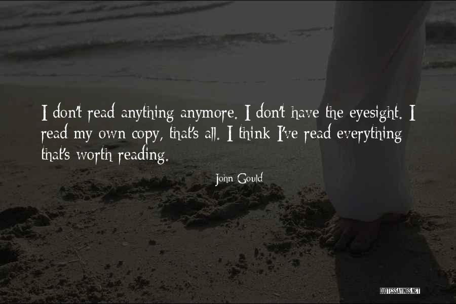 He's Not Worth It Anymore Quotes By John Gould He's Not Worth It Anymore Quotes By John Gould