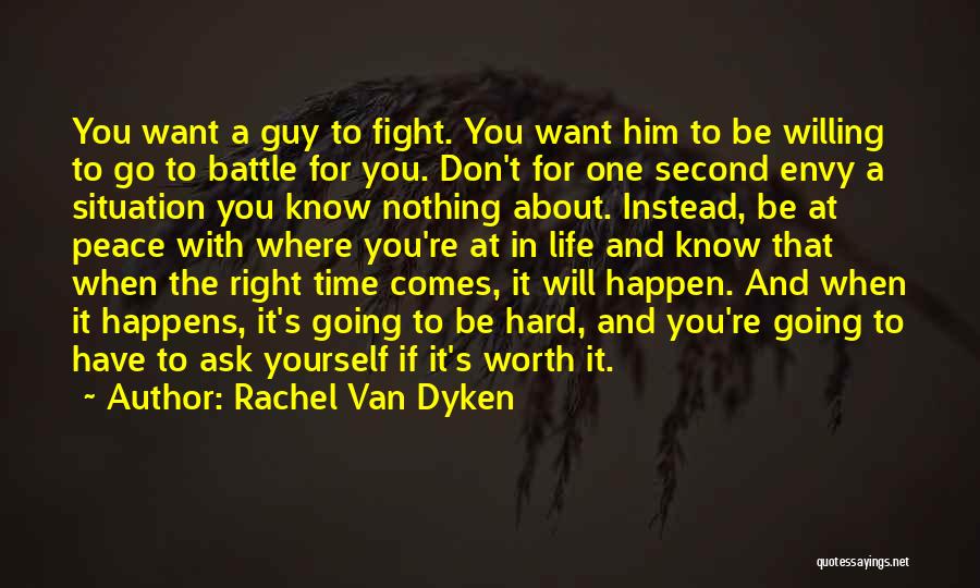 He's Not Worth My Time Quotes By Rachel Van Dyken