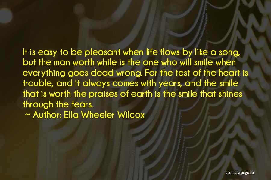 He's Not Worth The Tears Quotes By Ella Wheeler Wilcox