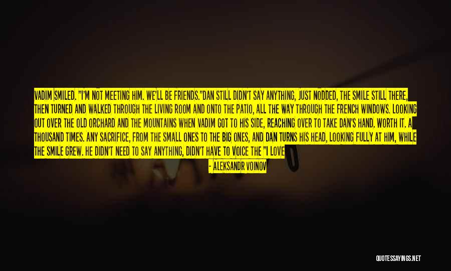 He's Not Worth You Quotes By Aleksandr Voinov He's Not Worth You Quotes By Aleksandr Voinov