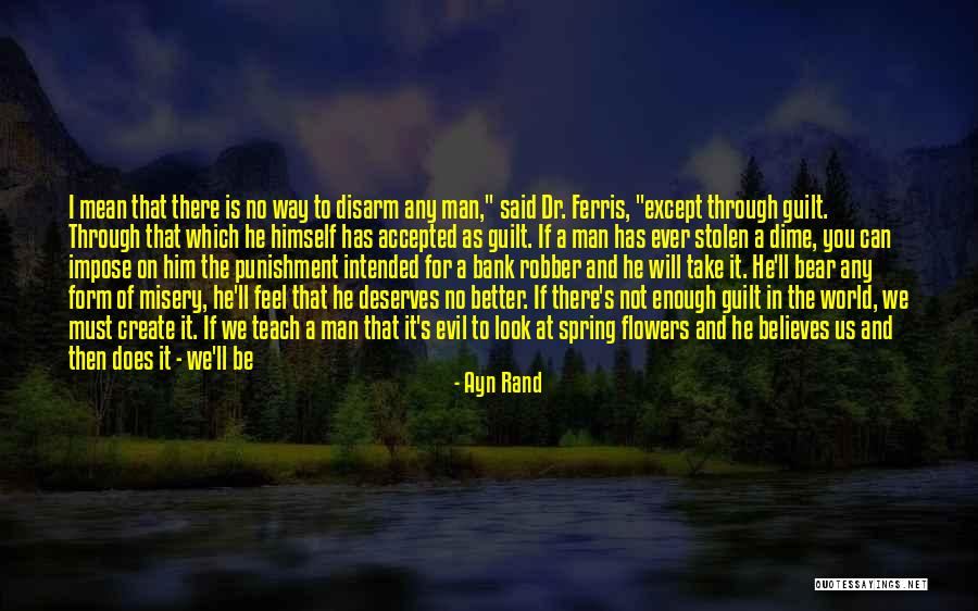 He's Not Worth You Quotes By Ayn Rand He's Not Worth You Quotes By Ayn Rand
